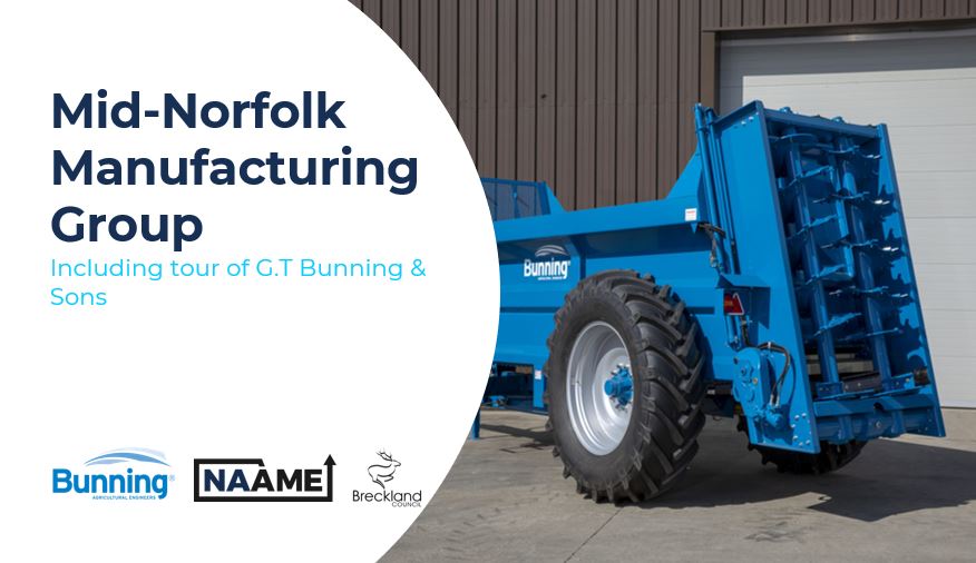 MidNorfolk Manufacturing Group including tour of GT Bunnings NAAME